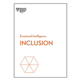 Inclusion (HBR Emotional Intelligence Series)